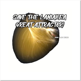 Save the Laniakea Great Attractor! Posters and Art